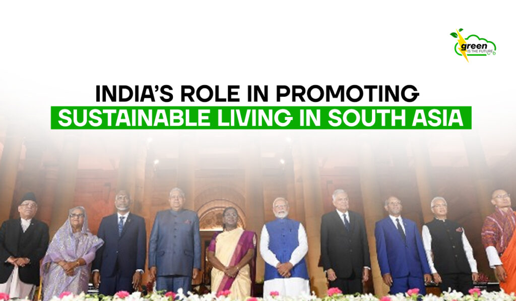 India’s Role in Promoting Sustainable Living in South Asia