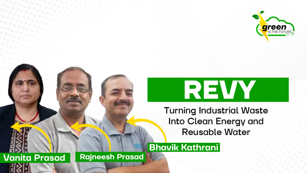 Gujarat-Based REVY Turns Industrial Waste Into Clean Energy and Reusable Water
